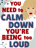 You Need to Calm Down TSwift Poster You're Being TOO Loud!