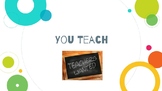 You Teach