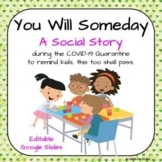 You Will Someday: Distance Learning Social Story during CO