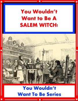 Preview of You Wouldn't Want To Be A SALEM WITCH!     Jim Pipe SUPER WORKSHEETS