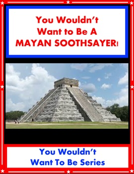 Preview of You Wouldn't Want To Be A MAYAN SOOTHSAYER!     Rupert Matthews SUPER WORKSHEETS