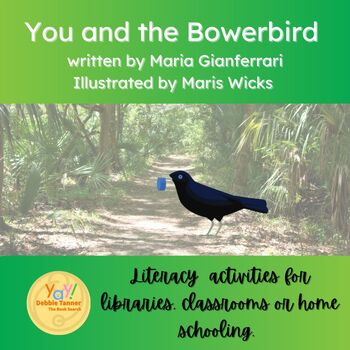 Preview of You and the Bowerbird by Maria Gianferrari library activities