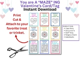 You are A"MAZE"ING Printable Valentine's, Classroom Valent