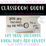 You are meant to be here Classroom Quote Wall Art Bulletin Board
