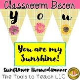 You are my Sunshine Cooperation Theme Pennant Classroom Banner