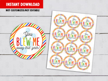 Preview of You blew me away this Year Sticker, Bubbles Wand Round Label, Circle Favors Tag