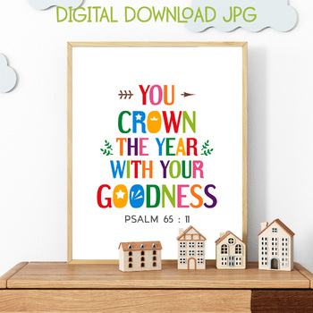Preview of You crown the year with your goodness. New Year Bible Verse Poster Decor
