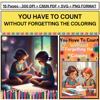 Preview of You have to count without forgetting the coloring | 300 DPI | essential for kids