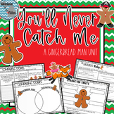 You'll Never Catch Me - A Gingerbread Man Unit