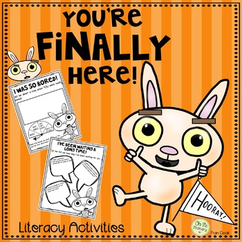 Preview of You're Finally Here!  A Literacy Companion