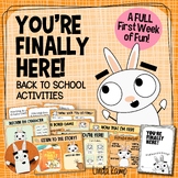You're Finally Here! Back to School Activities, First Day of School
