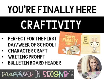 Preview of You're Finally Here Craftivity