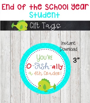You're O-Fish-ally a 4th Grader Gift Tags, Last Day of School Gift Tags