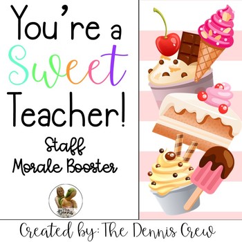 Preview of You're a Sweet Teacher! Staff Morale Booster