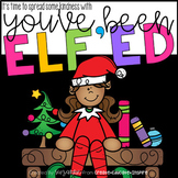 You've Been ELF'ed!! - Staff Morale Booster