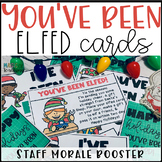 You've Been Elfed for Teacher and Staff Morale