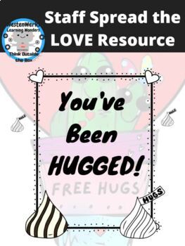 Preview of You've Been Hugged (Staff Morale and Support Booster)