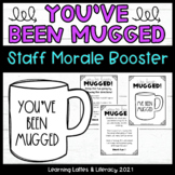 You've Been Mugged Staff Morale Fun Coworker DIY Gift Idea