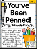 You've Been Penned! ~ A Great Staff Morale Booster ~ FREEBIE!