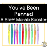 You've Been Penned - Staff Morale Booster