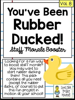 Preview of You've Been Rubber Ducked! ~ A Great Staff Morale Booster ~ FREEBIE!