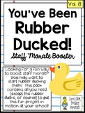 You've Been Rubber Ducked! ~ A Great Staff Morale Booster 