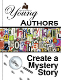 Young Authors: Mystery Story Creative Writing Unit