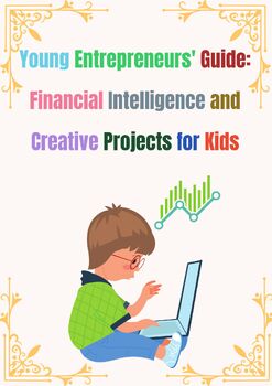 Preview of Young Entrepreneurs' Guide: Financial Intelligence and Creative Projects for Kid