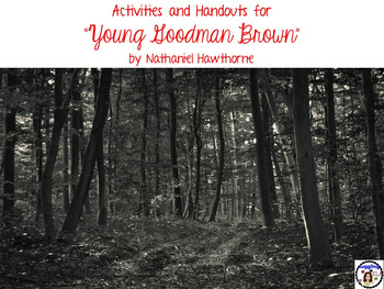 Preview of Activities and Handouts for "Young Goodman Brown" by Nathaniel Hawthorne