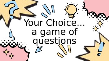 Preview of Your Choice- A Game of Questions
