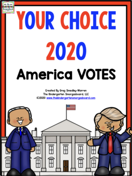 Preview of ELECTION Your Choice:  Kindergarten Votes 2020