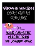 Your Fantastic, Elastic Brain - Growth Mindset Read Aloud 