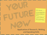 Your Future Now - Career or College Research Project