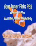 Your Inner Fish: Episode 1-3 and Your Inner Animal Compani