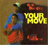 Your Move by Eve Bunting: An excerpt and lesson
