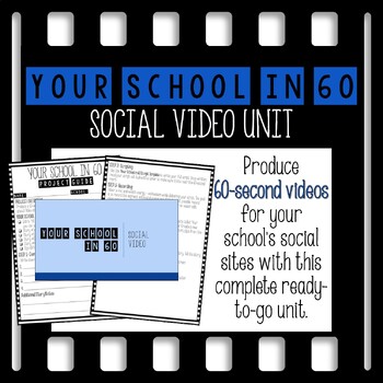 Preview of Your School in 60 Social Video Unit (Video Announcements Production)