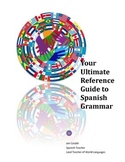 Your Ultimate Reference Guide to Spanish Grammar