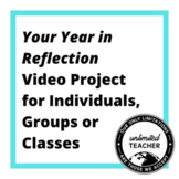 Your Year in Reflection Video Project 