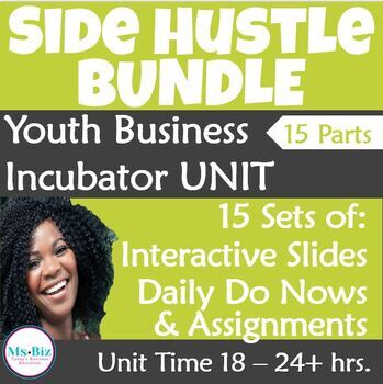 Preview of Youth Business Incubator BUNDLE (Expanded Side Hustle Unit)