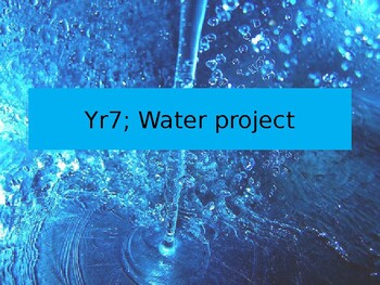 Preview of Yr7 water project