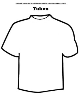 Preview of Yukon Territories Worksheet "Create Your own T-Shirt" & Webquest
