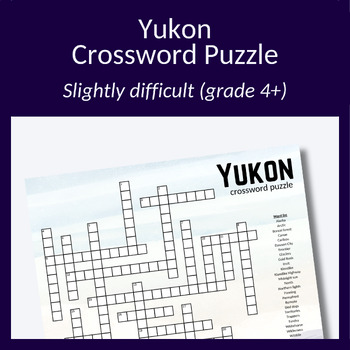 Preview of Yukon crossword puzzle for vocabulary, research activity or fun! Grade 4+