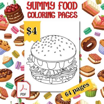 yummy food coloring pages 64 printable coloring sheets 8 5 x 11 inches