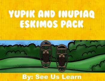 Preview of Yupik and Inupiaq Eskimos Pack