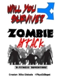 ZOMBIE Adventure (Students Choose Their Path) with Fitness