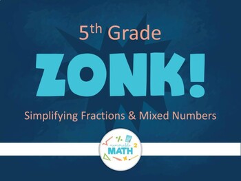 Preview of ZONK! 5th Grade Simplifying Fractions and Mixed Numbers Review Game