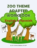 ZOO THEME ADAPTED WORKBOOK- Bilingual English and Spanish