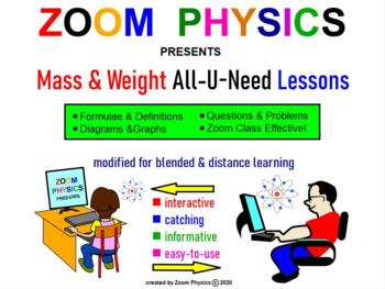 Preview of ZOOM PHYSICS: MASS & WEIGHT ALL-U-NEED Lessons Q&A Problems Solved Test Prep!