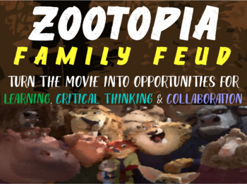 Preview of ZOOTOPIA MOVIE FAMILY FEUD GAME - FUN, ENGAGING, INTERACTIVE CLASS ACTIVITY