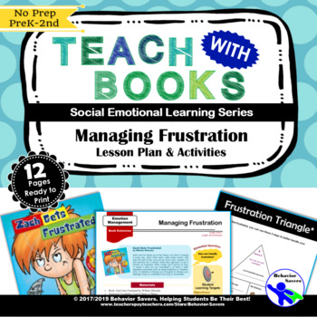 Preview of Zach Gets Frustrated - Managing Frustration - PreK-2 No Prep Lesson & Activities